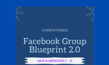Facebook Group Blueprint 2.0  -  Charm Offensive