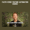 Facts Verse Youtube Automation Course  -  Tyler McMurray