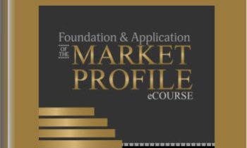 Foundation & Application of the Market Profile  -  Jim Daton