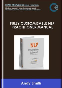 Fully Customisable NLP Practitioner Manual  -  Andy Smith