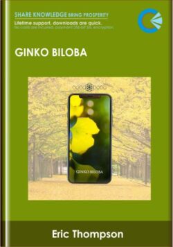 Ginko Biloba  -  Eric Thompson