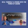 Heal Yourself & Others With the Power of Qigong  -  Chunyi Lin