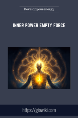 Inner Power Empty Force  -  Developyourenergy