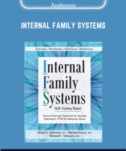 Internal Family Systems  -  Richard Schwartz & Frank Anderson
