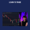 Learn To Trade  -  Tori Trades