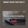 Mindset Before Profitability  -  Regina Partain Bergman