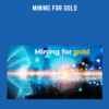 Mining For Gold  -  Trading Dominion