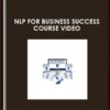 NLP for Business Success course video  -  Jeremy Lazarus