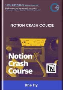 Notion Crash Course  -  Khe Hy