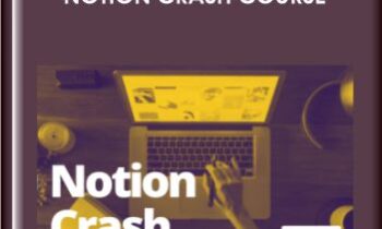 Notion Crash Course  -  Khe Hy