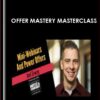 Offer Mastery Masterclas  -  Joel Erway