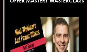 Offer Mastery Masterclas  -  Joel Erway