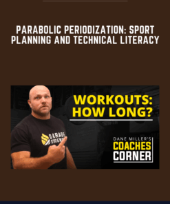 Parabolic Periodization: Sport Planning and Technical Literacy  -  Dan Miller