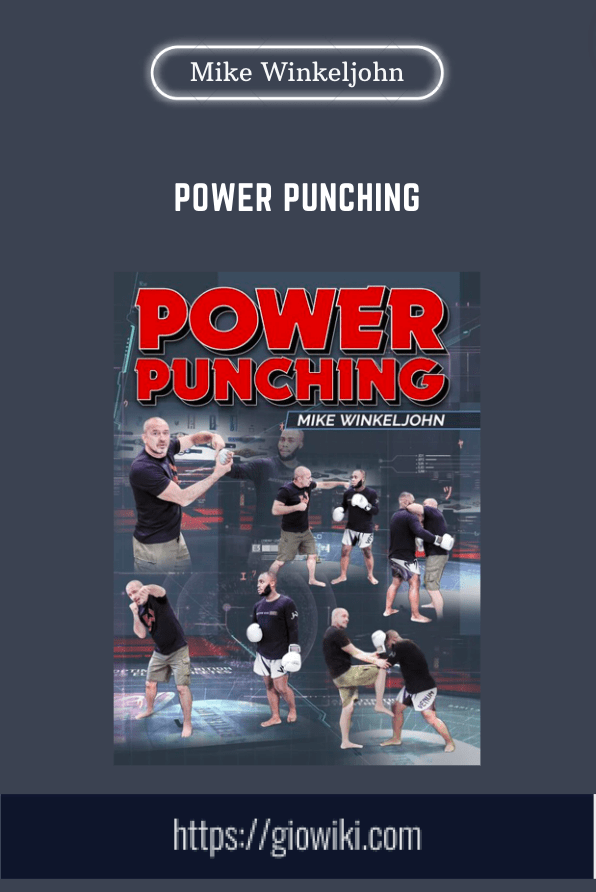 Power Punching  -  Mike Winkeljohn