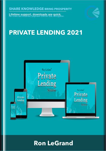 Private Lending 2021  -  Ron LeGrand