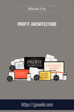 Profit Architecture  -  Mariah Coz