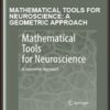 Richard A Clement  -  Mathematical Tools for Neuroscience: A Geometric Approach