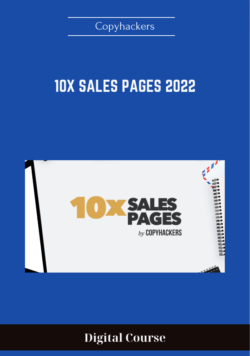 10x Sales Pages 2022 - Copyhackers