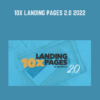 10x Landing Pages 2.0 2022 - Copyhackers