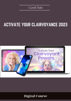 Activate Your Clairvoyance 2023 - Cyndi Dale