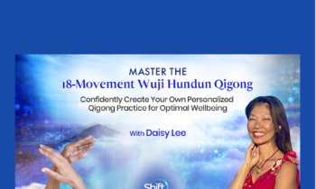 Master the 18-Movement Wuji Hundun Qigong 2022 - Daisy Lee
