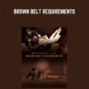 Brown Belt Requirements - Roy Dean