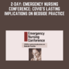 2-Day: Emergency Nursing Conference: COVID’s Lasting Implications on Bedside Practice - Robin Gilbert, MSN, RN, CEN, CPEN