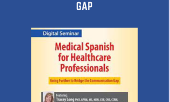 2-Day: Medical Spanish for Healthcare Professionals: Going Further to Bridge the Communication Gap - Tracey Long
