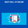 Smart Email List Building  -  Rachel Newcomb