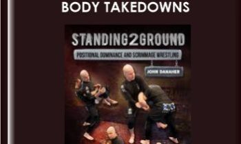 Standing2Ground: Upper Body Takedowns  -  John Danaher