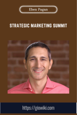 Strategic Marketing Summit  -  Eben Pagan