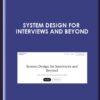 System Design for Interviews and Beyond  -  Mikhail Smarshchok