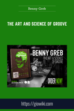 The Art and Science of GROOVE  -  Benny Greb