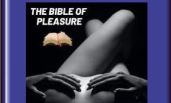The Bible of Pleasure Become Her Best Ever  -  Masculinity Rediscovered