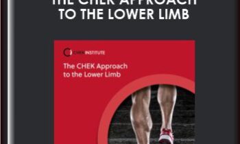 The CHEK Approach to the Lower Limb  -  Matthew Wallden