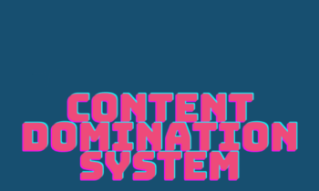 The Content Domination System  -   Rachel Pedersen