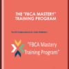 The "FBCA Mastery" Training Program  -  Dr. Dicken Weatherby