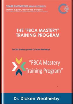 The "FBCA Mastery" Training Program  -  Dr. Dicken Weatherby