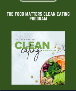 The Food Matters Clean Eating Program  -  Food Matters