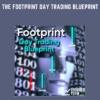 The Footprint Day Trading Blueprint  -  Futures Flow