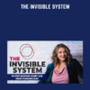 The Invisible System  -  Brie Sodano