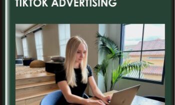 TikTok Ads Course: Grow Your Brand With TikTok Advertising  -  Savannah Sanchez