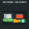 Tube Freedom + Tube  aAutomate  -  Adam Del Duca