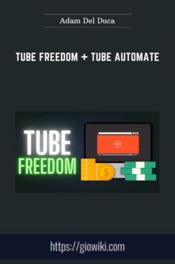 Tube Freedom + Tube  aAutomate  -  Adam Del Duca