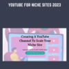 YouTube for Niche Sites 2023  -  Shawna Newman