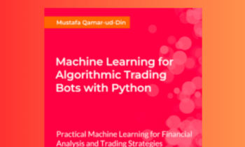 machine learning for algorithmic trading bots with python  -  packt