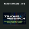 Market Knowledge 1 and 2 - Trading Research