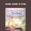 Sacred Journey of Dying - William Bloom