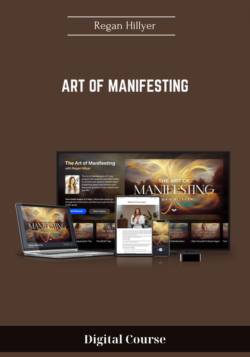 Art of Manifesting - Regan Hillyer