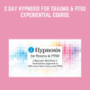 2 Day Hypnosis for Trauma & PTSD Experiential Course - Carol Kershaw